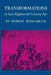 Transformations in Late Eighteenth-Century Art by Robert Rosenblum