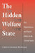 The Hidden Welfare State: Tax Expenditures and Social Policy in the United States by Christopher Howard