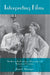 Interpreting Films: Studies in the Historical Reception of American Cinema by Janet Staiger