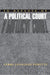 In Defense of a Political Court by Terri Jennings Peretti
