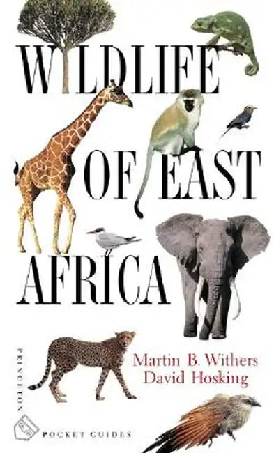 Wildlife of East Africa by Martin B. Withers