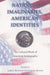 National Imaginaries, American Identities: The Cultural Work of American Iconography by Larry J. Reynolds