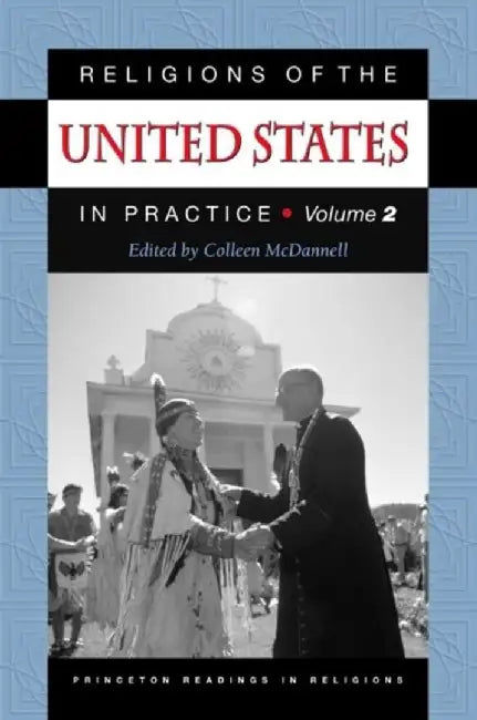 Religions Of The United States In Practice by Colleen Mcdannell