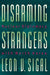 Disarming Strangers: Nuclear Diplomacy with North Korea by Leon V. Sigal