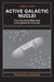 Active Galactic Nuclei: From the Central Black Hole to the Galactic Environment by Julian H. Krolik