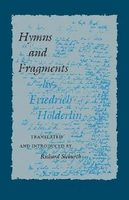 Hymns and Fragments by Friedrich Hölderlin, Richard Sieburth