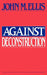 Against Deconstruction by John Martin Ellis