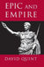 Epic and Empire: Politics and Generic Form from Virgil to Milton by David Quint