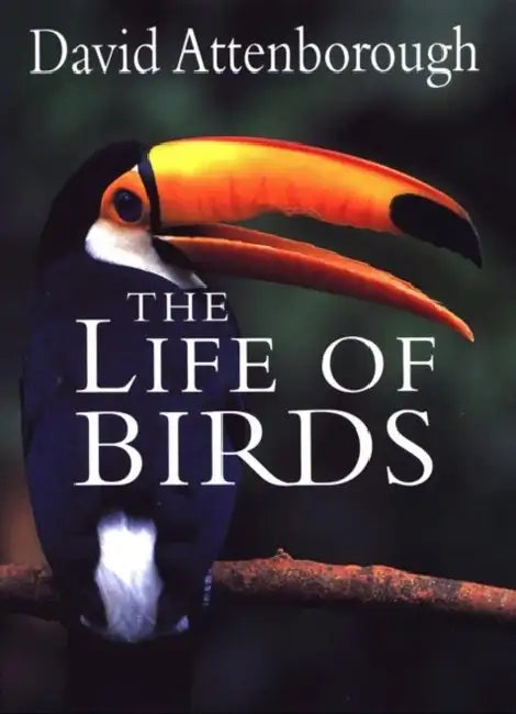 The Life of Birds by David Attenborough