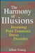 The Harmony of Illusions: Inventing Post-Traumatic Stress Disorder by Allan Young