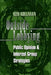 Outside Lobbying: Public Opinion and Interest Group Strategies by Kenneth Kollman