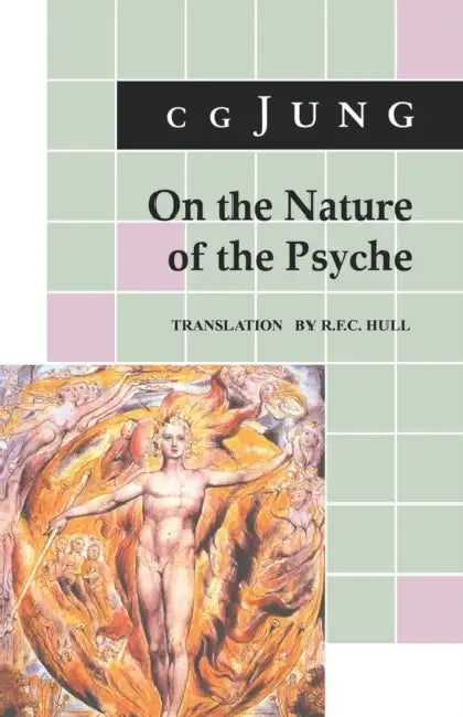 On the Nature of the Psyche: (From Collected Works Vol. 8) by C. G. Jung, R. F. C. Hull
