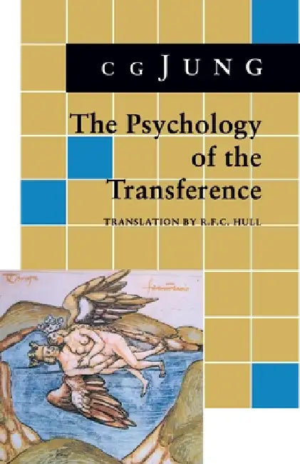 Psychology of the Transference: (From Vol. 16 Collected Works) by C. G. Jung, R. F. C. Hull