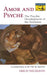Amor and Psyche: The Psychic Development of the Feminine: A Commentary on the Tale by Apuleius. (Mythos Series) by Erich Neumann, Ralph Manheim