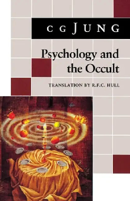 Psychology and the Occult: (From Vols. 1, 8, 18 Collected Works) by C. G. Jung, R. F. C. Hull