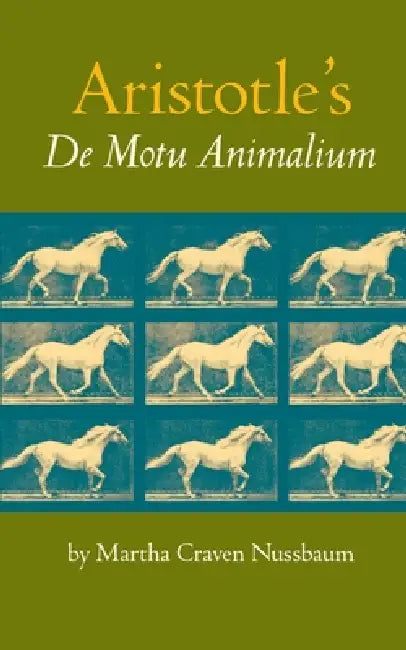 Aristotle's de Motu Animalium by Martha C. Nussbaum