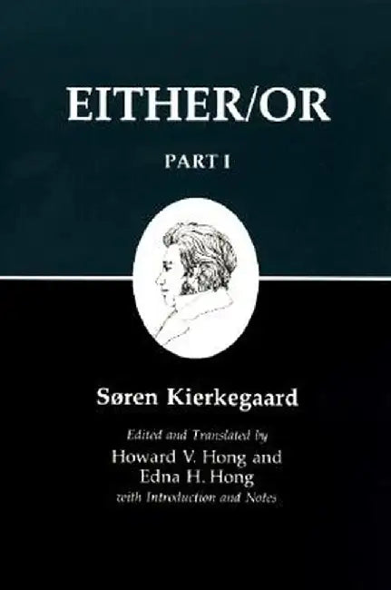 Kierkegaard's Writing, III, Part I: Either/Or by Soren Kierkegaard