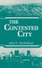 The Contested City by John Hull Mollenkopf