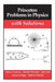 Princeton Problems in Physics with Solutions by Nathan Newbury, Mark Newman