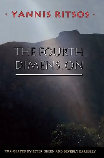 The Fourth Dimension by Yannis Ritsos, Peter Green, Beverly Bardsley