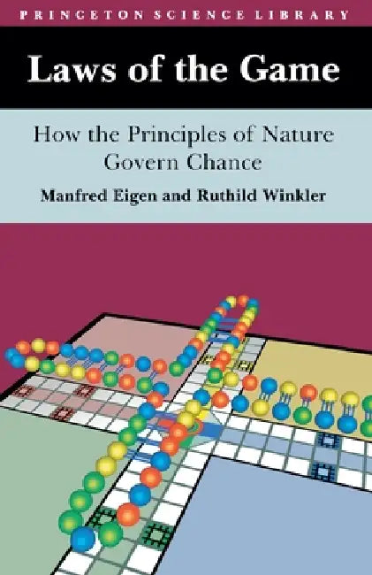 Laws of the Game: How the Principles of Nature Govern Chance by Manfred Eigen, Ruthild Winkler, Robert Kimber