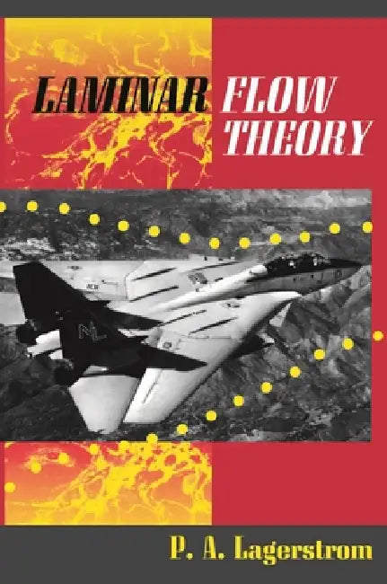 Laminar Flow Theory by P. a. Lagerstrom