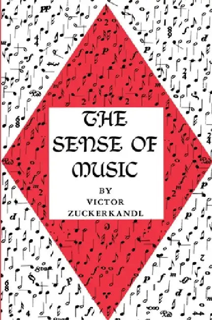 The Sense of Music by Victor Zuckerkandl