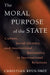 The Moral Purpose of the State: Culture, Social Identity, and Institutional Rationality in International Relations by Christian Reus-Smit