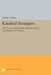 Kindred Strangers: The Uneasy Relationship Between Politics and Business in America by David Vogel