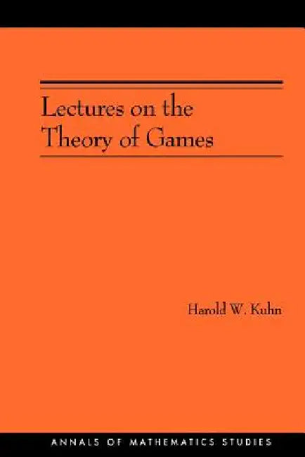 Lectures on the Theory of Games by Harold W. Kuhn