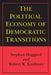 The Political Economy of Democratic Transitions  by Stephan Haggard