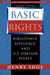 Basic Rights: Subsistence, Affluence, and U.S. Foreign Policy, Second Edition by Henry Shue