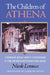 The Children of Athena: Athenian Ideas about Citizenship and the Division Between the Sexes by Nicole Loraux, Caroline Levine, Froma I. Zeitlin