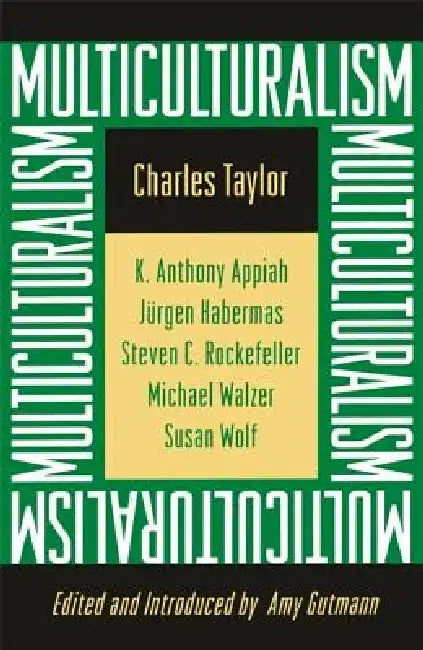 Multiculturalism by Charles Taylor