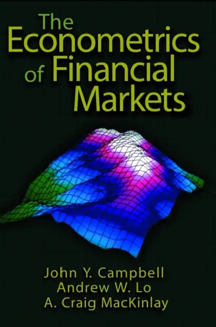 The Econometrics Of Financial Markets by John Y. Campbell
