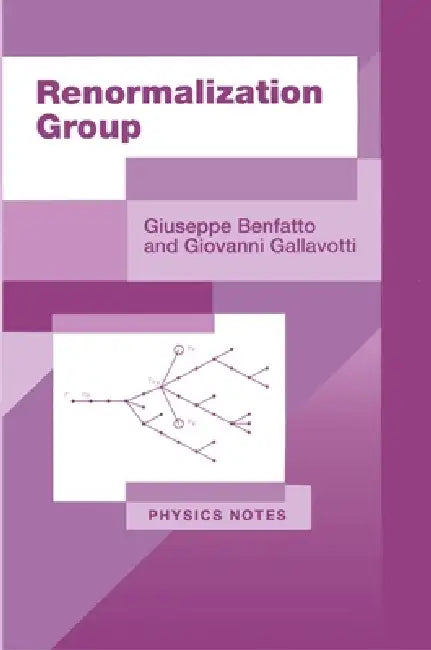 Renormalization Group by Giuseppe Benfatto, Giovanni Gallavotti