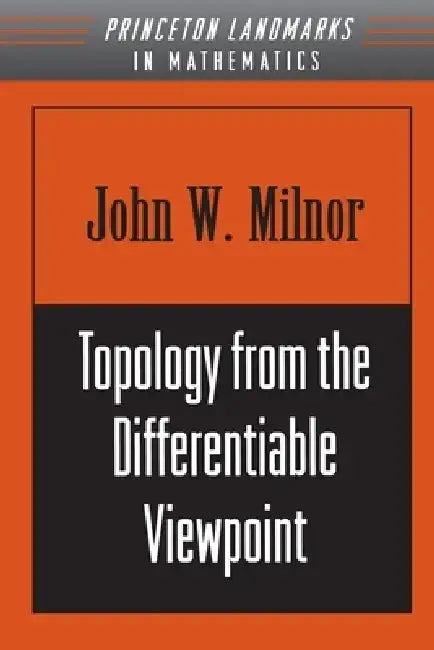 Topology from the Differentiable Viewpoint by John Milnor
