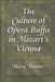 The Culture of Opera Buffa in Mozart's Vienna: A Poetics of Entertainment by Mary Hunter