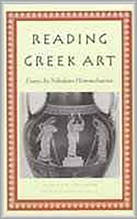 Reading Greek Art: Essays By Nilolaus Himmelmann