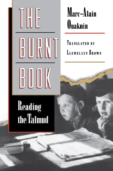 The Burnt Book: Reading the Talmud by Marc-Alain Ouaknin, Llewellyn Brown