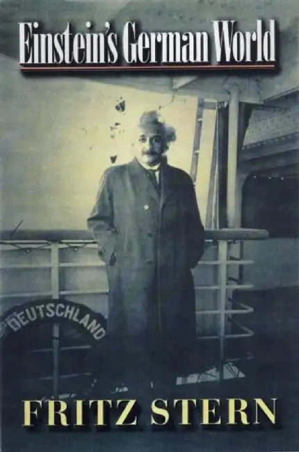 Einstein'S German World by Fritz Stern