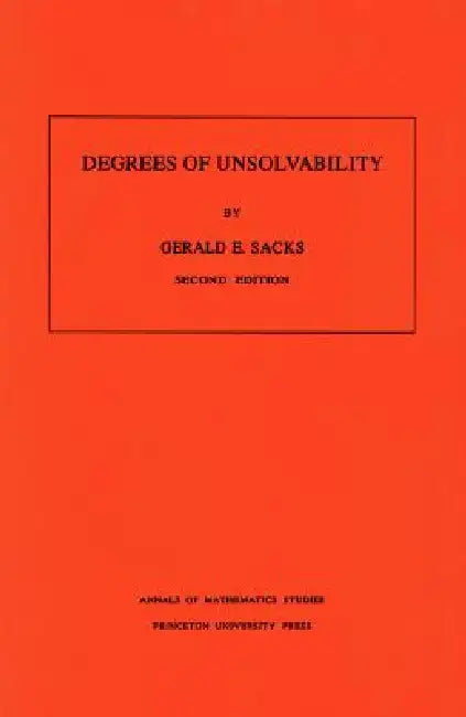 Degrees of Unsolvability by Gerald E. Sacks