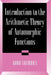 Introduction to Arithmetic Theory of Automorphic Functions by Goro Shimura