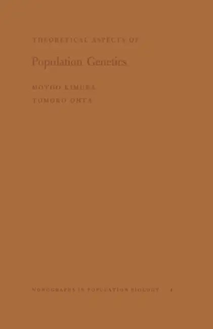 Theoretical Aspects of Population Genetics by Motoo Kimura