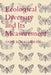 Ecological Diversity and Its Measurement by Anne E. Magurran