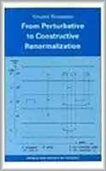 From Perturbative To Constructive Renormalization by Vincent Rivasseau
