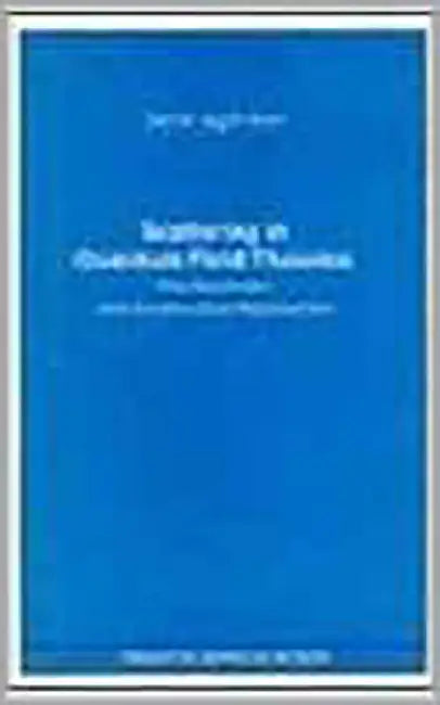 Scattering In Quantum Field Theories: The Axiomatic and Constructive Approaches by Daniel Iagolnitzer