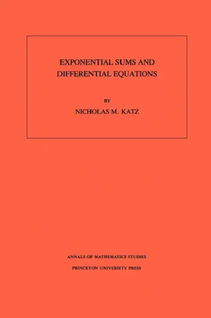 Exponential Sums and Differential Equations by Nicholas M. Katz
