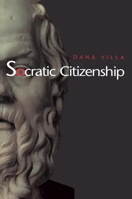 Socratic Citizenship by Dana Villa