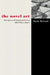 The Novel Art: Elevations of American Fiction After Henry James by Mark McGurl